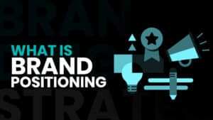 What is Brand Positioning