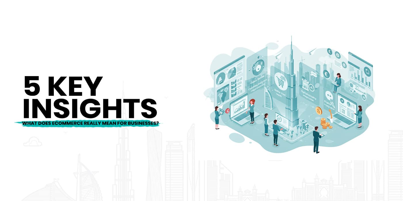 5 Key Insights: What Is E Commerce Meaning For Businesses?