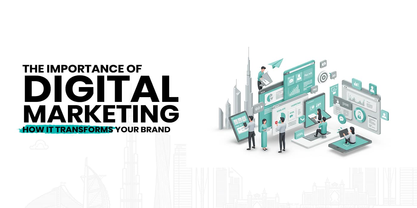 The importance of digital marketing