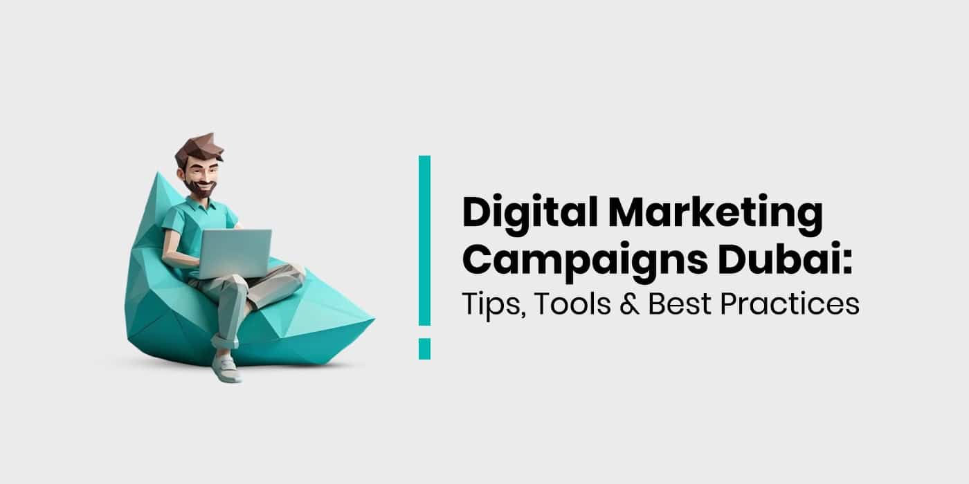 digital marketing campaigns dubai​