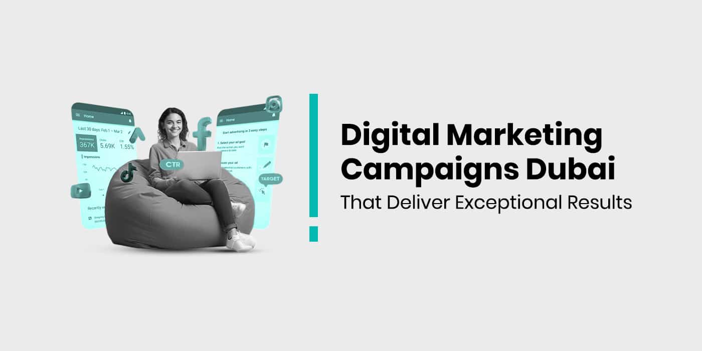 digital marketing campaigns dubai​